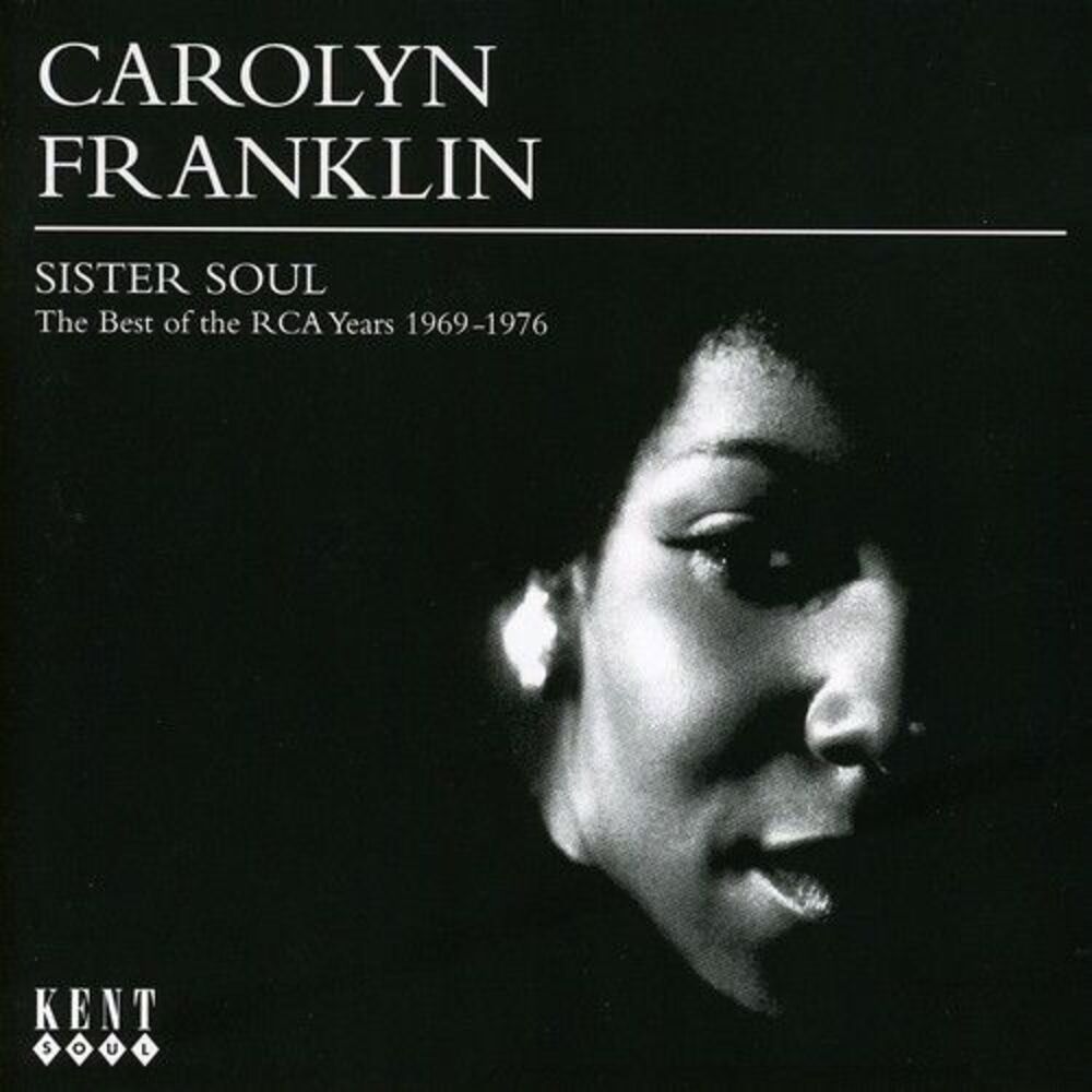 Carolyn Franklin - Sister Soul-The Best of the RCA Years 1969-1976  COMPACT
